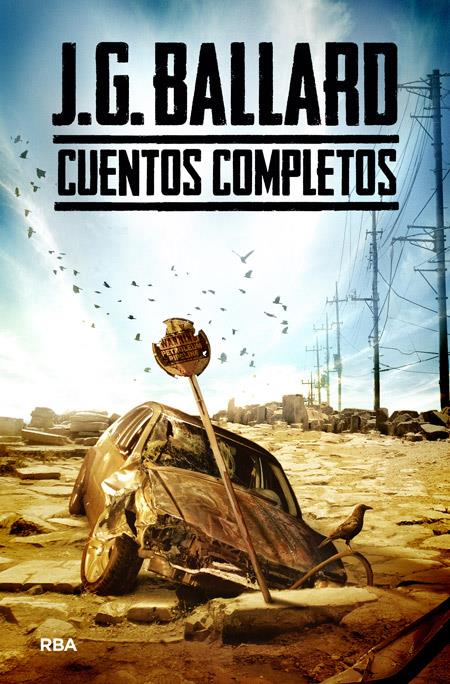 CUENTOS COMPLETOS | 9788490069806 | J.G. BALLARD | Llibreria Ombra | Llibreria online de Rubí, Barcelona | Comprar llibres en català i castellà online