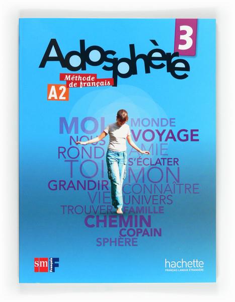 TABLET: MÉTHODE DE FRANÇAIS 3. ADOSPHÈRE | 9788467562781 | GALLON, FABIENNE / POLETTI, MARIE-LAURE | Llibreria Ombra | Llibreria online de Rubí, Barcelona | Comprar llibres en català i castellà online