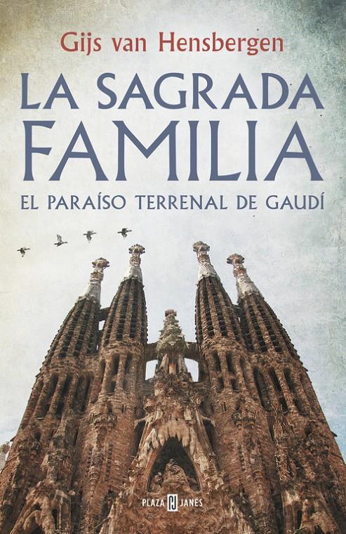 LA SAGRADA FAMILIA | 9788401347139 | HENSBERGEN, GIJS VAN | Llibreria Ombra | Llibreria online de Rubí, Barcelona | Comprar llibres en català i castellà online