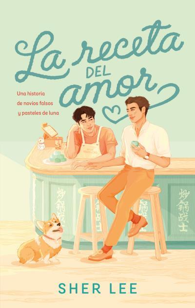 LA RECETA DEL AMOR | 9788419252500 | LEE, SHER | Llibreria Ombra | Llibreria online de Rubí, Barcelona | Comprar llibres en català i castellà online