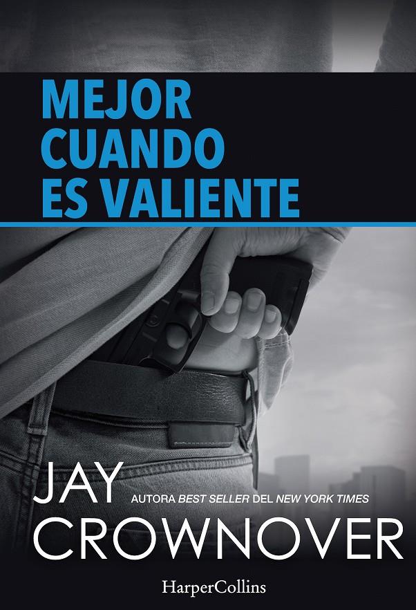 MEJOR CUANDO ES VALIENTE | 9788491390138 | CROWNOVER, JAY | Llibreria Ombra | Llibreria online de Rubí, Barcelona | Comprar llibres en català i castellà online