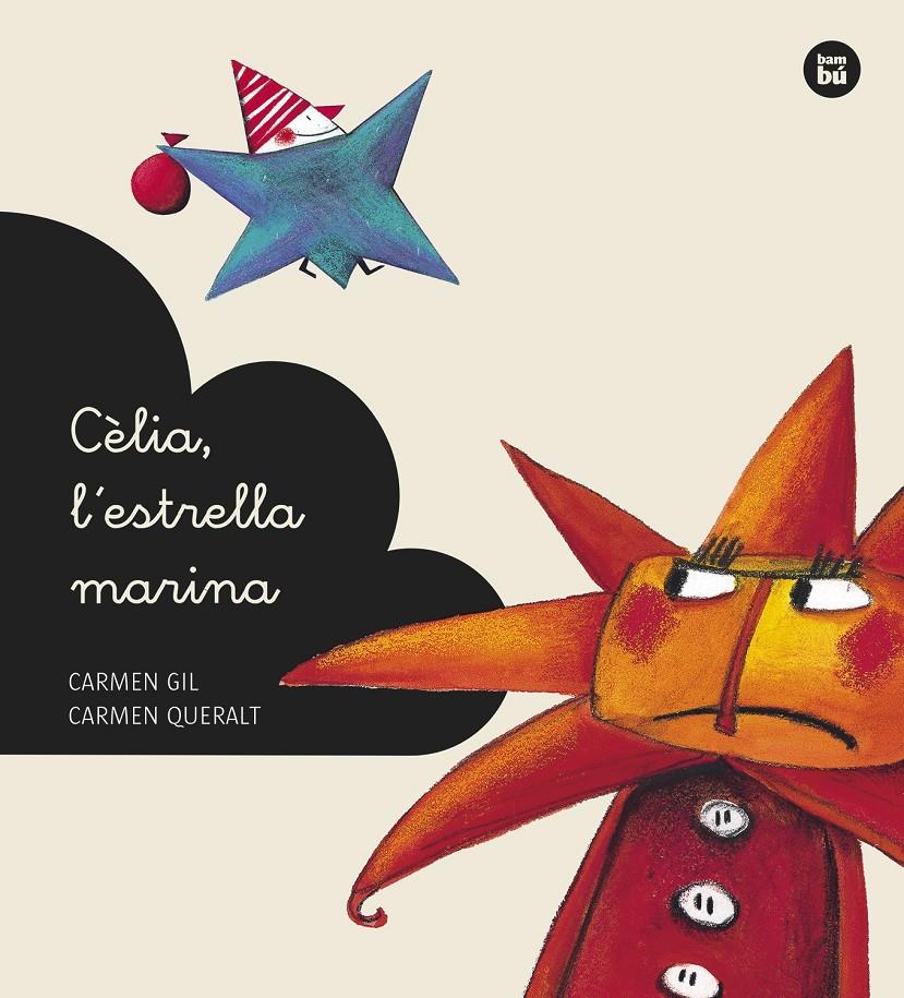 CÈLIA L'ESTRELLA MARINA | 9788483432648 | CARMEN GIL - CARMEN QUERALT | Llibreria Ombra | Llibreria online de Rubí, Barcelona | Comprar llibres en català i castellà online