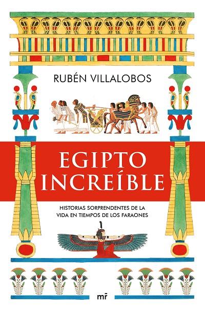 EGIPTO INCREÍBLE | 9788427049888 | VILLALOBOS, RUBÉN | Llibreria Ombra | Llibreria online de Rubí, Barcelona | Comprar llibres en català i castellà online