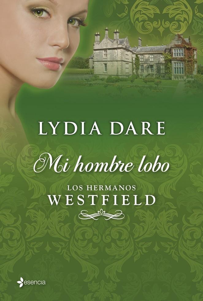 MI HOMBRE LOBO LOS HERMANOS WESTFIELD | 9788408035794 | LYDIA DARE | Llibreria Ombra | Llibreria online de Rubí, Barcelona | Comprar llibres en català i castellà online