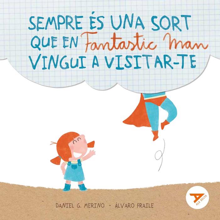 SEMPRE ÉS UNA SORT QUE EN FANTASTIC MAN VINGUI A VISITAR-TE | 9788447949281 | GÓMEZ MERINO, DANIEL | Llibreria Ombra | Llibreria online de Rubí, Barcelona | Comprar llibres en català i castellà online