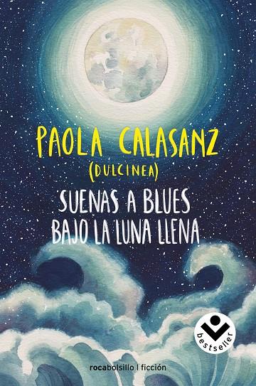 SUENAS A BLUES BAJO LA LUNA LLENA | 9788416859788 | (PAOLA CALASANZ), DULCINEA | Llibreria Ombra | Llibreria online de Rubí, Barcelona | Comprar llibres en català i castellà online