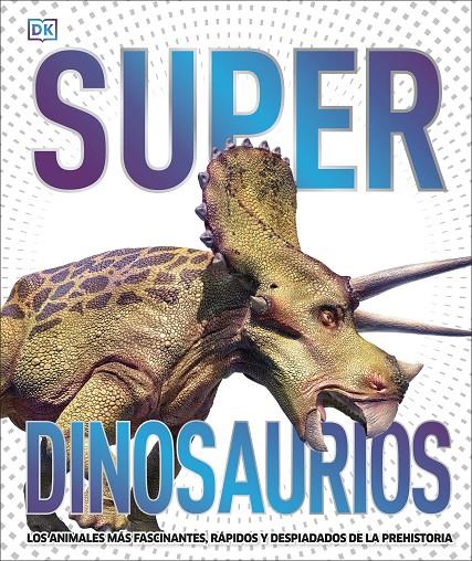 SUPERDINOSAURIOS | 9780241537862 | DK, | Llibreria Ombra | Llibreria online de Rubí, Barcelona | Comprar llibres en català i castellà online