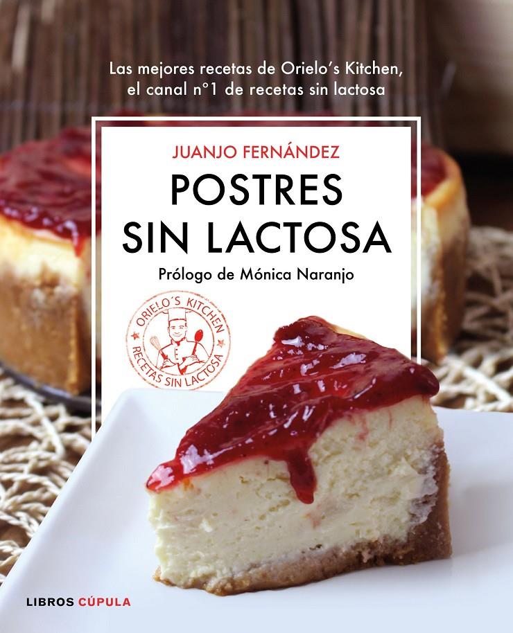 POSTRES SIN LACTOSA | 9788448022969 | JUANJO FERNÁNDEZ | Llibreria Ombra | Llibreria online de Rubí, Barcelona | Comprar llibres en català i castellà online