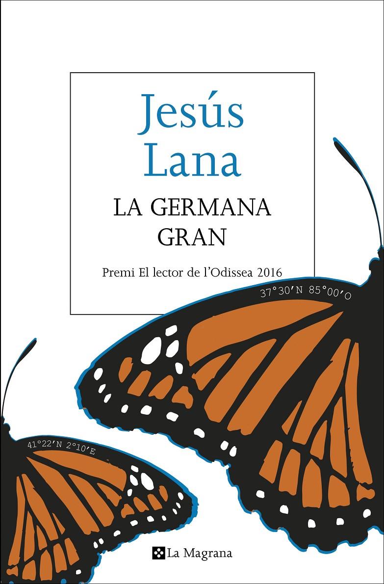 LA GERMANA GRAN (PREMI L'ODISSEA 2016) | 9788482648170 | LANA , JESUS | Llibreria Ombra | Llibreria online de Rubí, Barcelona | Comprar llibres en català i castellà online