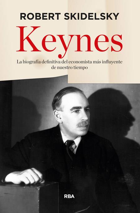 KEYNES (CASTELLA) | 9788490564325 | ROBERT SKIDELSKY | Llibreria Ombra | Llibreria online de Rubí, Barcelona | Comprar llibres en català i castellà online