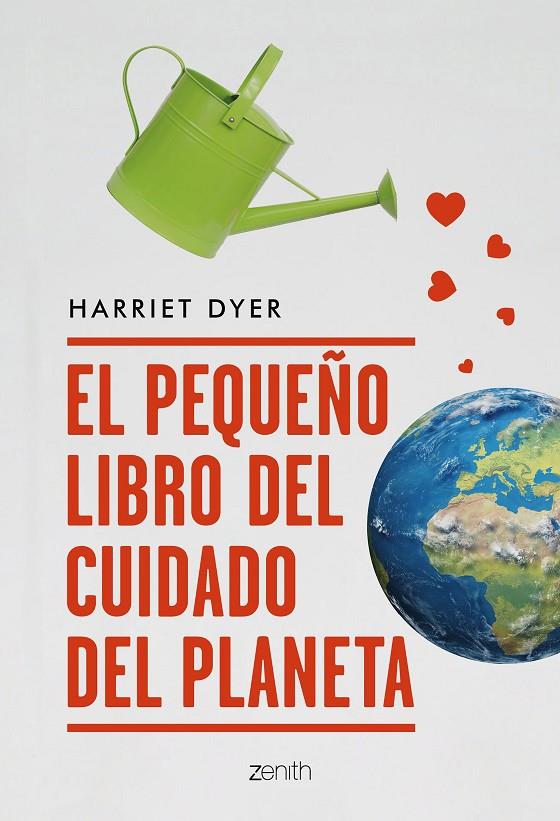 EL PEQUEÑO LIBRO DEL CUIDADO DEL PLANETA | 9788408209492 | DYER, HARRIET | Llibreria Ombra | Llibreria online de Rubí, Barcelona | Comprar llibres en català i castellà online