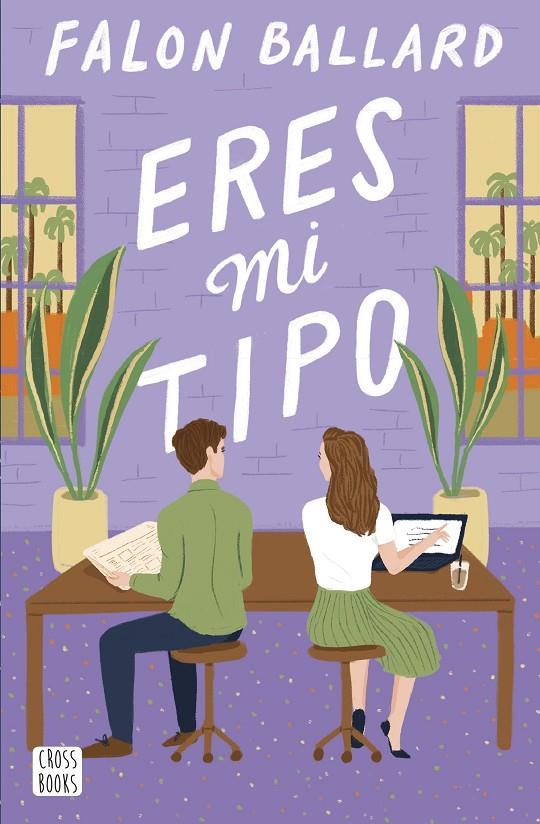 ERES MI TIPO | 9788408290100 | BALLARD, FALON | Llibreria Ombra | Llibreria online de Rubí, Barcelona | Comprar llibres en català i castellà online