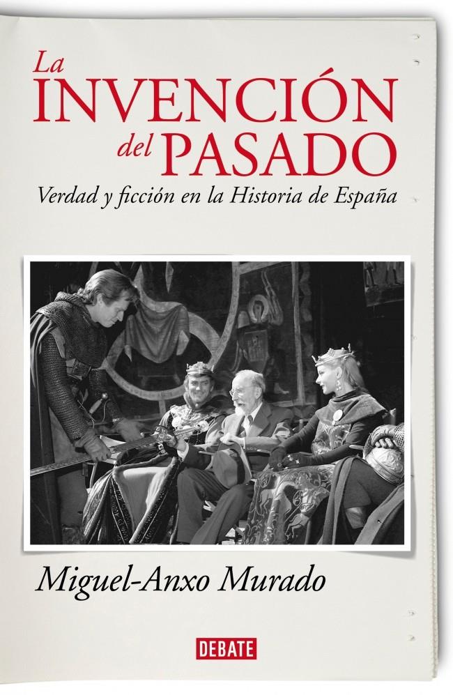 LA INVENCIÓN DEL PASADO | 9788483068533 | MURADO,MIGUEL-ANXO | Llibreria Ombra | Llibreria online de Rubí, Barcelona | Comprar llibres en català i castellà online