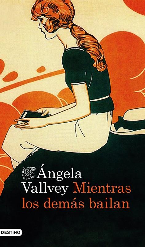 MIENTRAS LOS DEMÁS BAILAN | 9788423347964 | ÁNGELA VALLVEY | Llibreria Ombra | Llibreria online de Rubí, Barcelona | Comprar llibres en català i castellà online