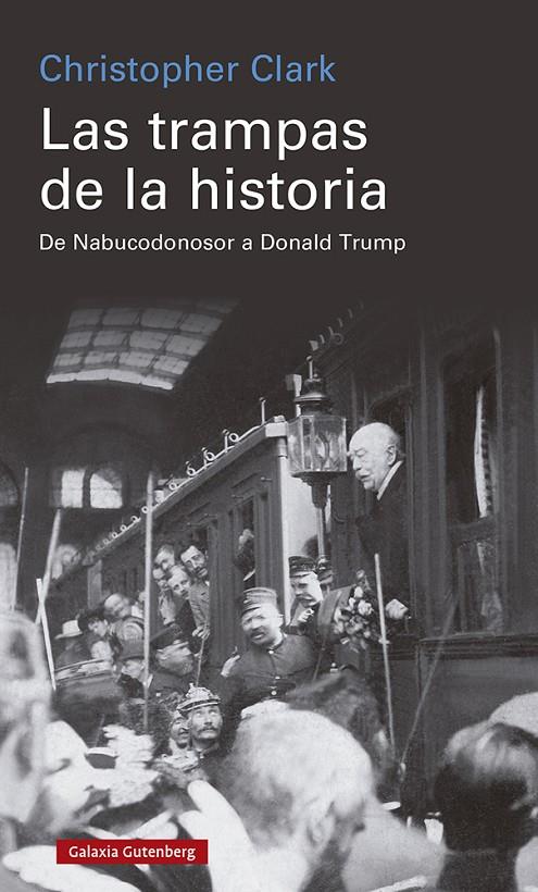 LAS TRAMPAS DE LA HISTORIA | 9788418807770 | CLARK, CHRISTOPHER | Llibreria Ombra | Llibreria online de Rubí, Barcelona | Comprar llibres en català i castellà online