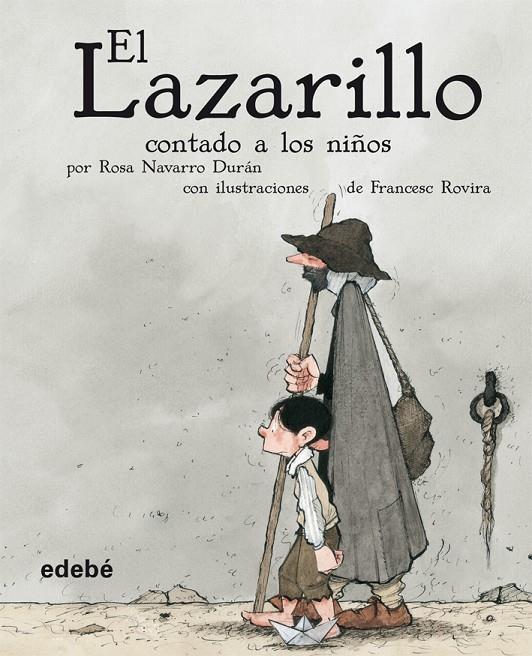 EL LAZARILLO CONTADO A LOS NIÑOS (VERSIÓN ESCOLAR PARA EP) | 9788423689866 | NAVARRO DURÁN, ROSA | Llibreria Ombra | Llibreria online de Rubí, Barcelona | Comprar llibres en català i castellà online