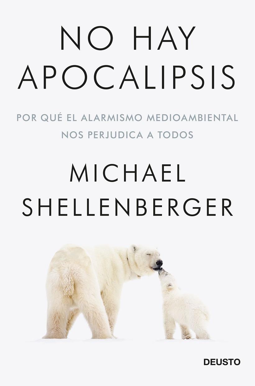 NO HAY APOCALIPSIS | 9788423432257 | SHELLENBERGER, MICHAEL | Llibreria Ombra | Llibreria online de Rubí, Barcelona | Comprar llibres en català i castellà online