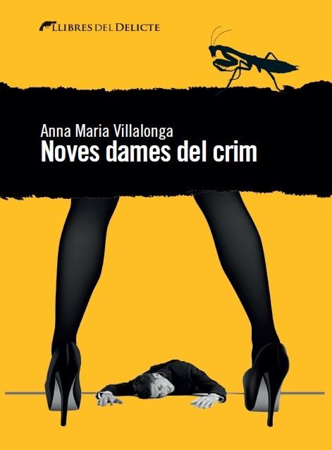 NOVES DAMES DEL CRIM | 9788494374920 | ANNA MARIA VILLALONGA | Llibreria Ombra | Llibreria online de Rubí, Barcelona | Comprar llibres en català i castellà online