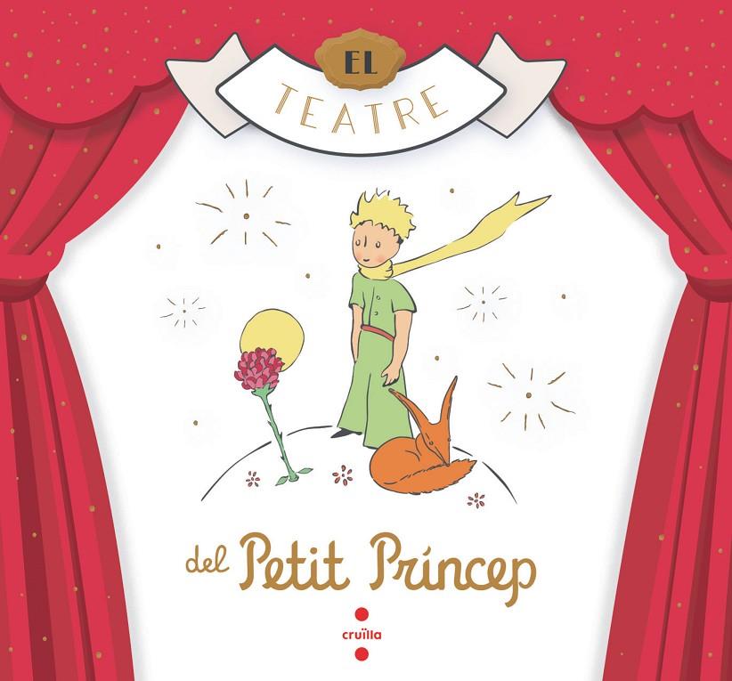 EL TEATRE DEL PETIT PRINCEP | 9788466149389 | SAINT-EXUPÉRY, ANTOINE DE | Llibreria Ombra | Llibreria online de Rubí, Barcelona | Comprar llibres en català i castellà online