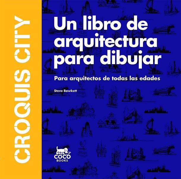 CROQUIS CITY | 9788494516740 | BOWKETT, STEVE | Llibreria Ombra | Llibreria online de Rubí, Barcelona | Comprar llibres en català i castellà online