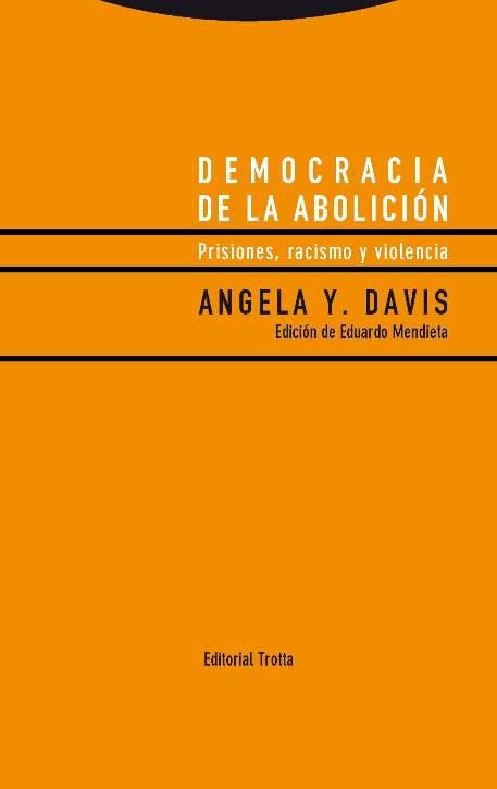 DEMOCRACIA DE LA ABOLICIÓN | 9788498796247 | DAVIS, ANGELA Y. | Llibreria Ombra | Llibreria online de Rubí, Barcelona | Comprar llibres en català i castellà online