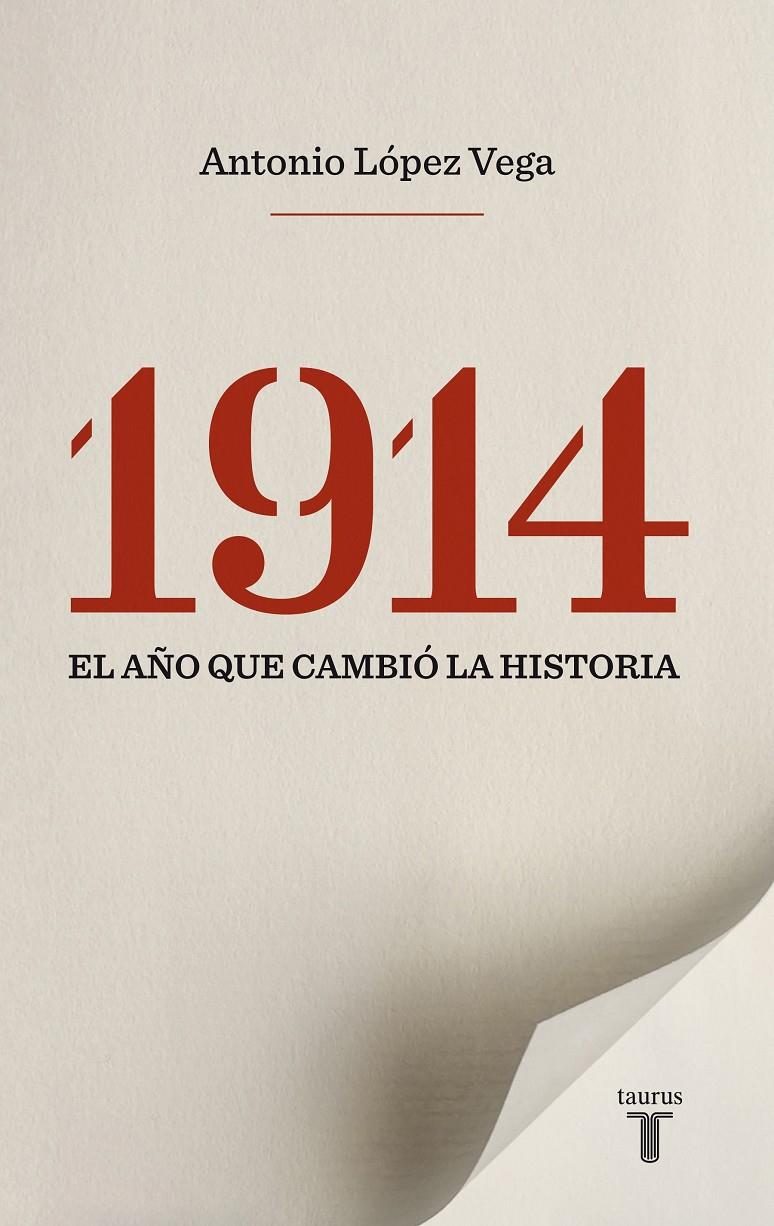 1914 EL AÑO QUE CAMBIÓ LA HISTORIA | 9788430609987 | ANTONIO LOPEZ VEGA | Llibreria Ombra | Llibreria online de Rubí, Barcelona | Comprar llibres en català i castellà online