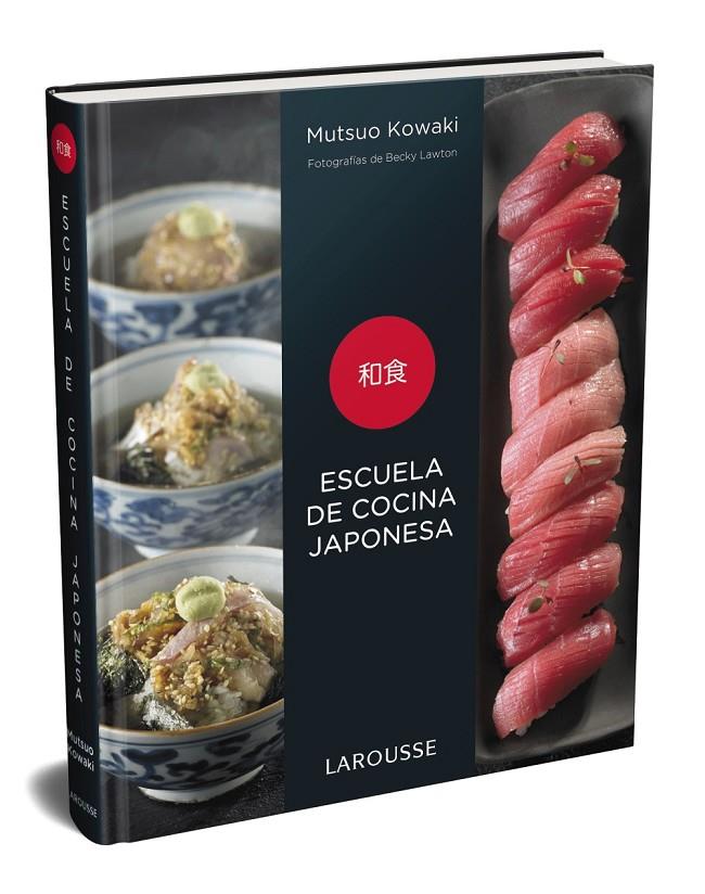 ESCUELA DE COCINA JAPONESA | 9788417720575 | KOWAKI, MUTSUO | Llibreria Ombra | Llibreria online de Rubí, Barcelona | Comprar llibres en català i castellà online