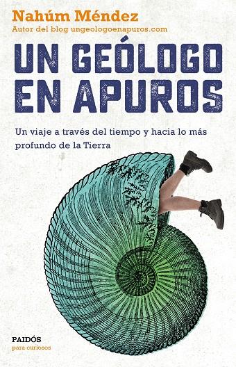 UN GEÓLOGO EN APUROS | 9788449335891 | MÉNDEZ CHAZARRA, NAHÚM | Llibreria Ombra | Llibreria online de Rubí, Barcelona | Comprar llibres en català i castellà online