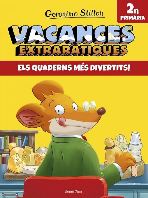 VACANCES EXTRARÀTIQUES 2 | 9788491372585 | GERONIMO STILTON | Llibreria Ombra | Llibreria online de Rubí, Barcelona | Comprar llibres en català i castellà online