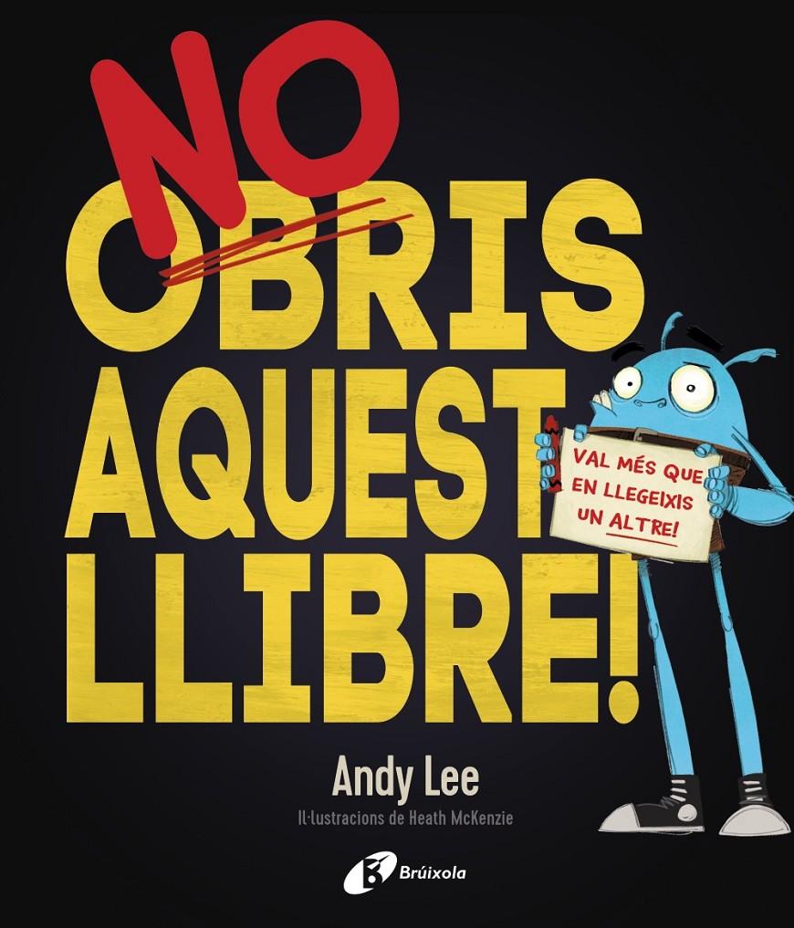 NO OBRIS AQUEST LLIBRE! | 9788499068206 | LEE, ANDY | Llibreria Ombra | Llibreria online de Rubí, Barcelona | Comprar llibres en català i castellà online