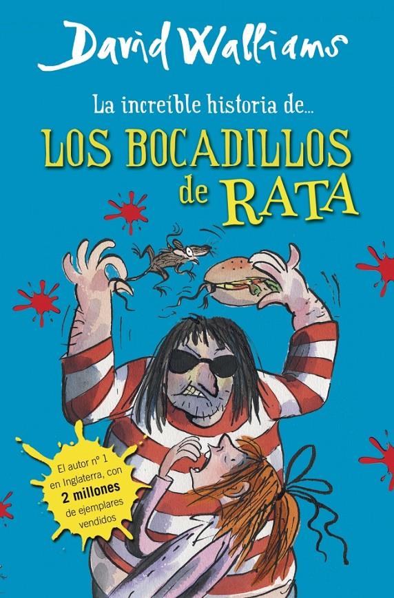 LA INCREÍBLE HISTORIA DE LOS BOCADILLOS DE RATA | 9788490430323 | DAVID WALLIAMS | Llibreria Ombra | Llibreria online de Rubí, Barcelona | Comprar llibres en català i castellà online