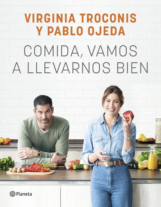 COMIDA, VAMOS A LLEVARNOS BIEN | 9788408261926 | TROCONIS, VIRGINIA/OJEDA, PABLO | Llibreria Ombra | Llibreria online de Rubí, Barcelona | Comprar llibres en català i castellà online