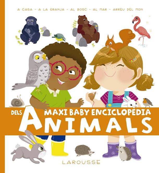 MAXI BABY ENCICLOPÈDIA DELS ANIMALS | 9788417273255 | LAROUSSE EDITORIAL | Llibreria Ombra | Llibreria online de Rubí, Barcelona | Comprar llibres en català i castellà online