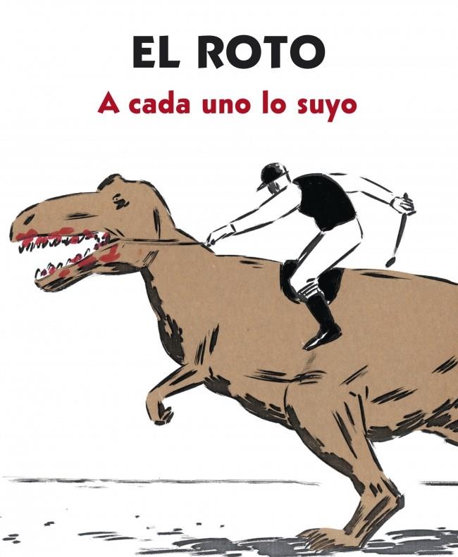 A CADA UNO LO SUYO | 9788439727903 | EL ROTO (ANDRES RABAGO) | Llibreria Ombra | Llibreria online de Rubí, Barcelona | Comprar llibres en català i castellà online