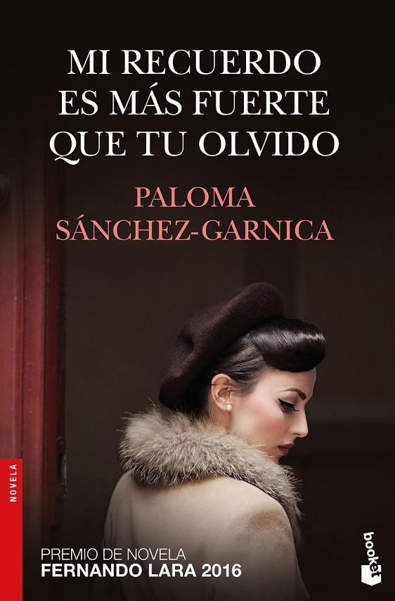 MI RECUERDO ES MÁS FUERTE QUE TU OLVIDO | 9788408172604 | PALOMA SÁNCHEZ-GARNICA | Llibreria Ombra | Llibreria online de Rubí, Barcelona | Comprar llibres en català i castellà online