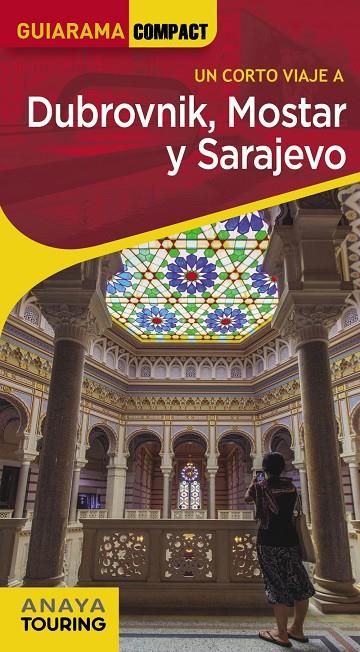 DUBROVNIK, MOSTAR Y SARAJEVO | 9788491582922 | CUESTA AGUIRRE, MIGUEL | Llibreria Ombra | Llibreria online de Rubí, Barcelona | Comprar llibres en català i castellà online