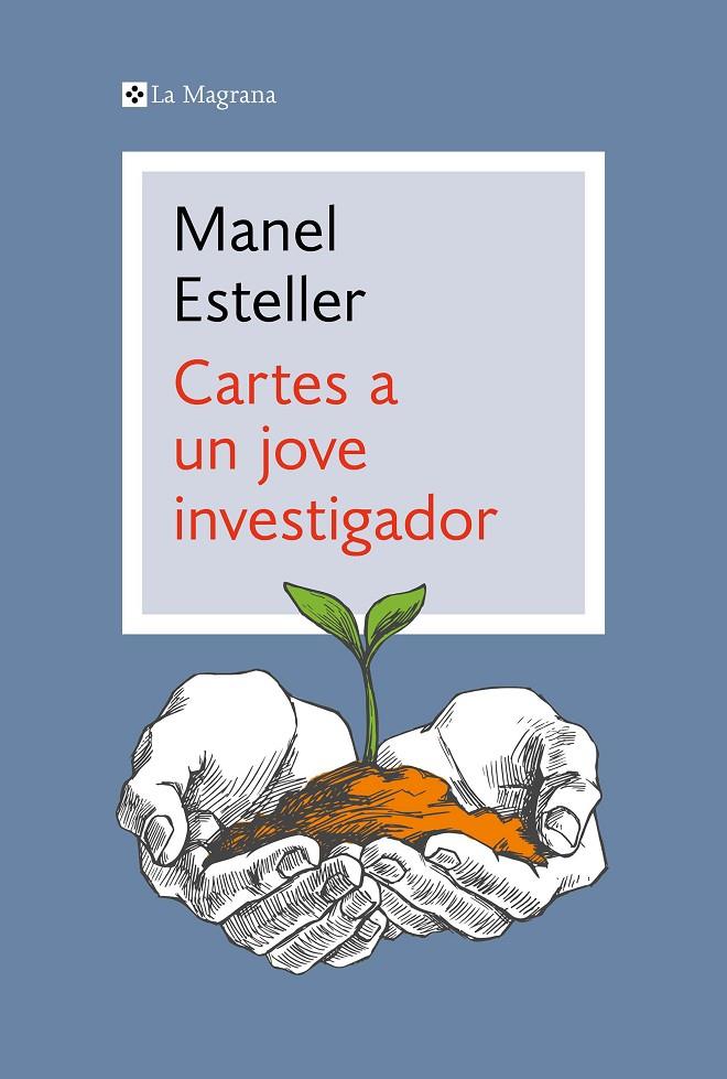 CARTES A UN JOVE INVESTIGADOR | 9788419013606 | ESTELLER, MANEL | Llibreria Ombra | Llibreria online de Rubí, Barcelona | Comprar llibres en català i castellà online