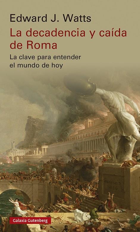 LA DECADENCIA Y CAÍDA DE ROMA | 9788419392213 | WATTS, EDWARD J. | Llibreria Ombra | Llibreria online de Rubí, Barcelona | Comprar llibres en català i castellà online