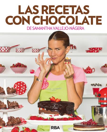 LAS RECETAS CON CHOCOLATE | 9788490562642 | VALLEJO-NÁGERA , SAMANTHA | Llibreria Ombra | Llibreria online de Rubí, Barcelona | Comprar llibres en català i castellà online