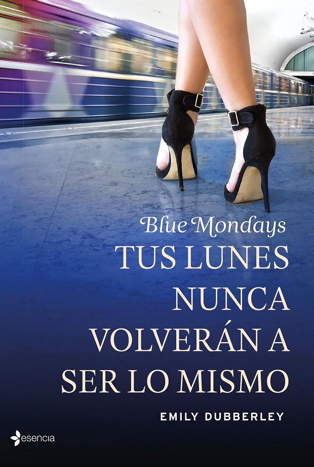 BLUE MONDAYS | 9788408139324 | EMILY DUBBERLEY | Llibreria Ombra | Llibreria online de Rubí, Barcelona | Comprar llibres en català i castellà online