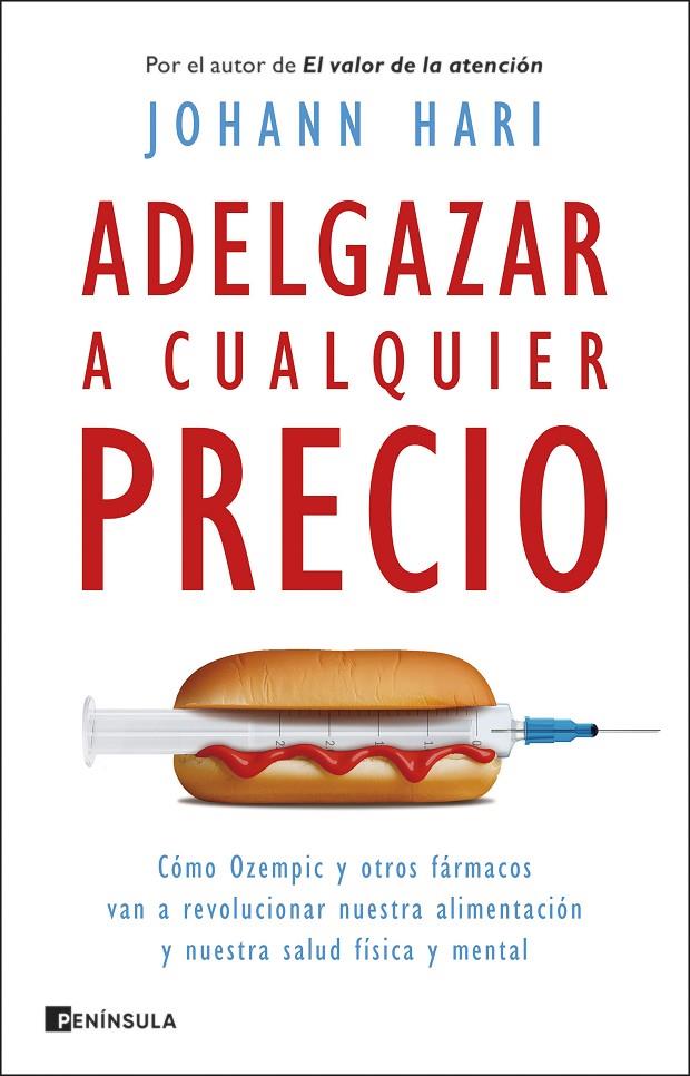 ADELGAZAR A CUALQUIER PRECIO | 9788411003193 | HARI, JOHANN | Llibreria Ombra | Llibreria online de Rubí, Barcelona | Comprar llibres en català i castellà online