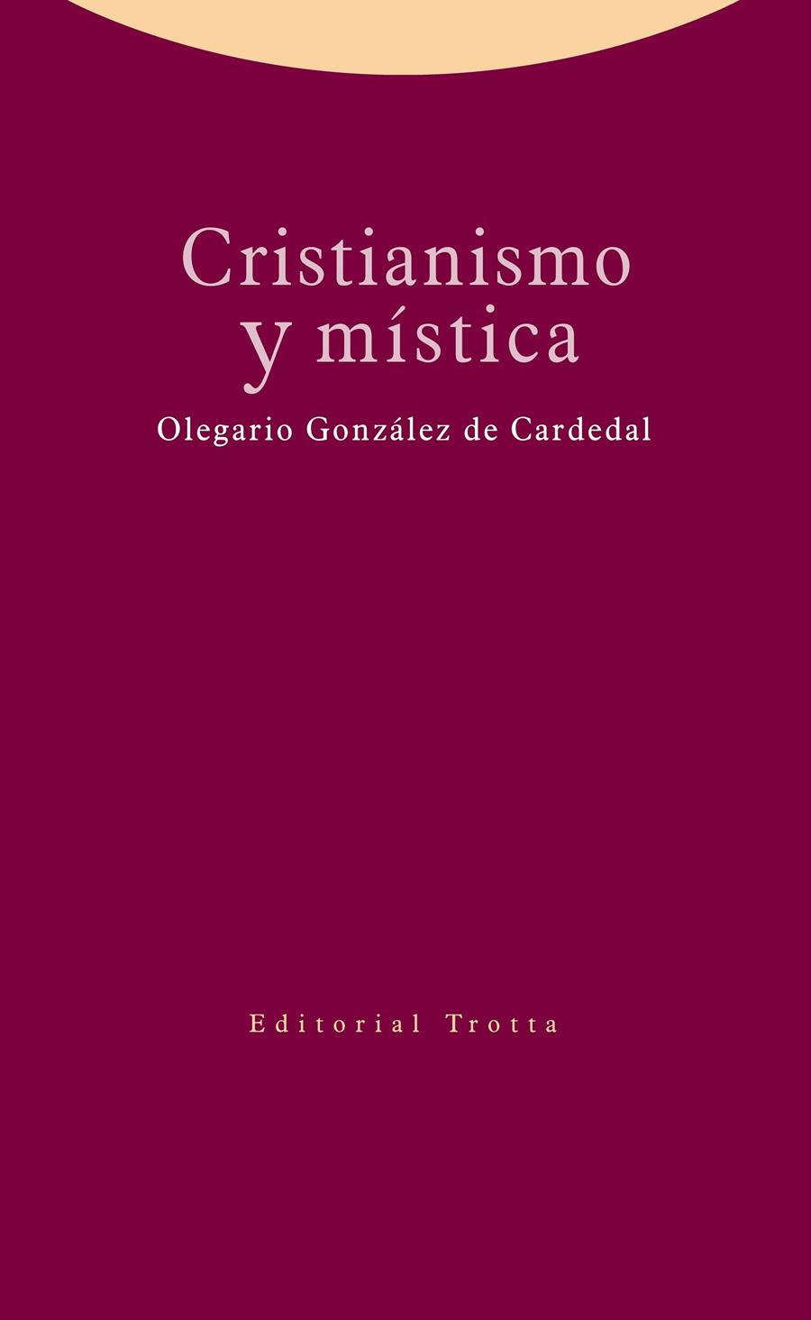 CRISTIANISMO Y MÍSTICA | 9788498795943 | GONZÁLEZ DE CARDEDAL, OLEGARIO | Llibreria Ombra | Llibreria online de Rubí, Barcelona | Comprar llibres en català i castellà online