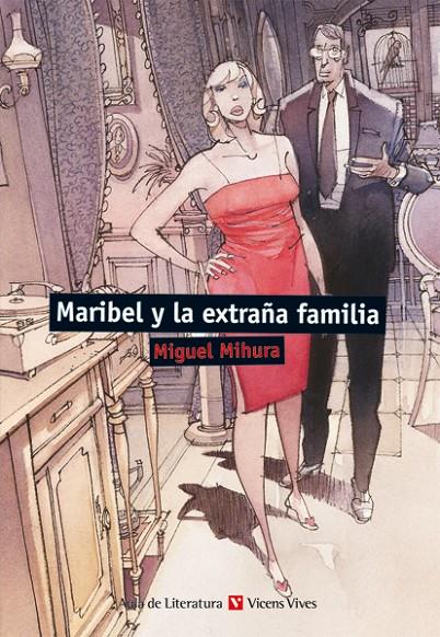 MARIBEL Y LA EXTRAÑA FAMILIA (AULA DE LITERATURA) | 9788468219417 | OTERO TORAL, MANUEL | Llibreria Ombra | Llibreria online de Rubí, Barcelona | Comprar llibres en català i castellà online