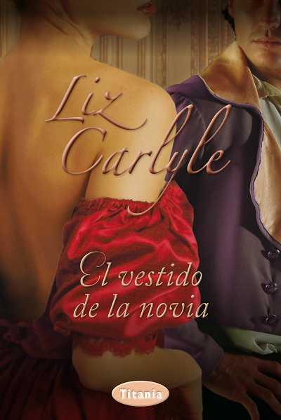 EL VESTIDO DE LA NOVIA | 9788492916559 | CARLYLE, LIZ | Llibreria Ombra | Llibreria online de Rubí, Barcelona | Comprar llibres en català i castellà online