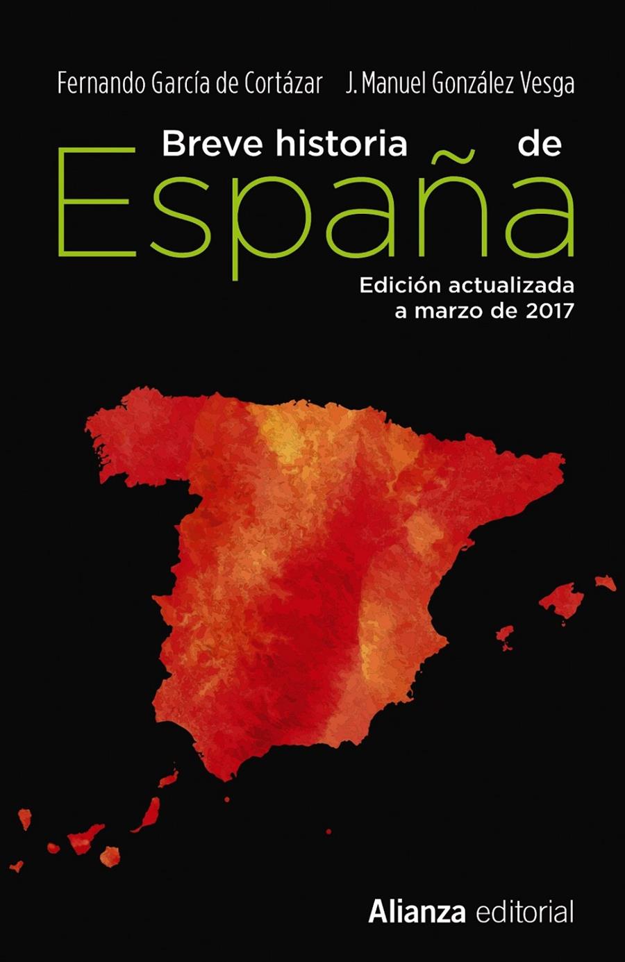 BREVE HISTORIA DE ESPAÑA | 9788491047568 | GARCÍA DE CORTÁZAR, FERNANDO/GONZÁLEZ VESGA, JOSÉ MANUEL | Llibreria Ombra | Llibreria online de Rubí, Barcelona | Comprar llibres en català i castellà online