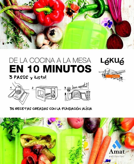 DE LA COCINA A LA MESA EN 10 MINUTOS CASTELLANO | 9788497356688 | LEKUE Y FUNDACION ALICIA | Llibreria Ombra | Llibreria online de Rubí, Barcelona | Comprar llibres en català i castellà online