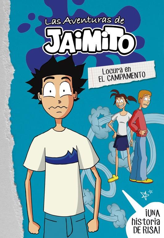 LOCURA EN EL CAMPAMENTO (LAS AVENTURAS DE JAIMITO 2) | 9788490438077 | LITTLE JOHNNY | Llibreria Ombra | Llibreria online de Rubí, Barcelona | Comprar llibres en català i castellà online