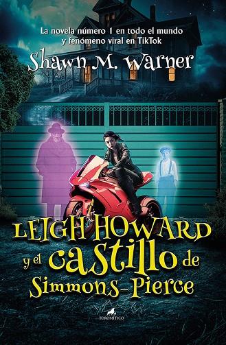 LEIGH HOWARD Y EL CASTILLO DE SIMMONS-PIERCE | 9788419962065 | SHAWN M. WARNER | Llibreria Ombra | Llibreria online de Rubí, Barcelona | Comprar llibres en català i castellà online