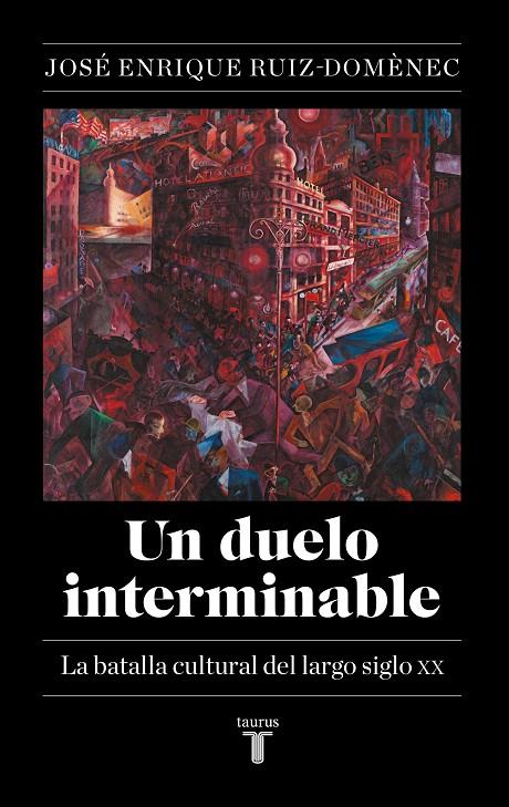 UN DUELO INTERMINABLE | 9788430627141 | RUIZ-DOMÈNEC, JOSÉ ENRIQUE | Llibreria Ombra | Llibreria online de Rubí, Barcelona | Comprar llibres en català i castellà online