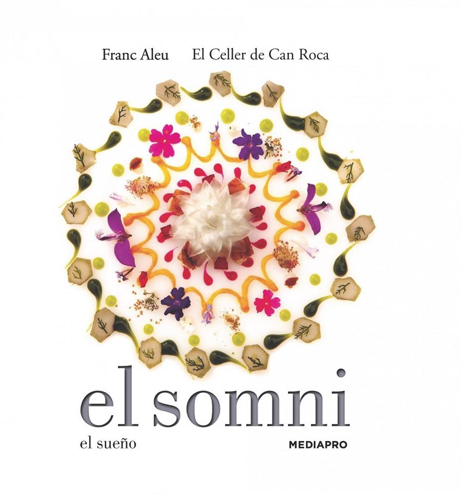 EL SOMNI - EL SUEÑO | 9788415888680 | EL CELLER DE CAN ROCA/FRANC ALEU | Llibreria Ombra | Llibreria online de Rubí, Barcelona | Comprar llibres en català i castellà online